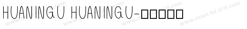 HUANINGU HUANINGU字体转换